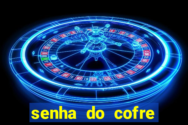 senha do cofre road 96